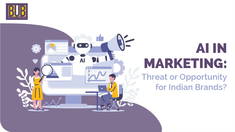 AI in Marketing—Threat or Opportunity for Indian Brands